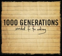 1000 Generations - It Could Be Me