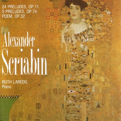 Scriabin: 24 Preludes, Op. 11 - 5 Preludes, Op. 74 - Poem Op. 32