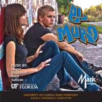 El Muro - University Of Florida Wind Symphony & David Waybright
