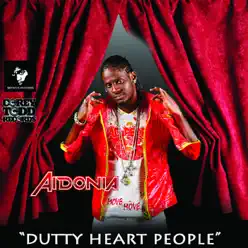 Dutty Heart People - Single - Aidonia Dutty Heart People - Single - Aidonia