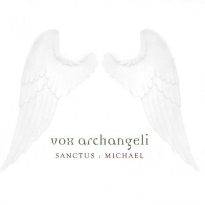 Sanctus: Michael