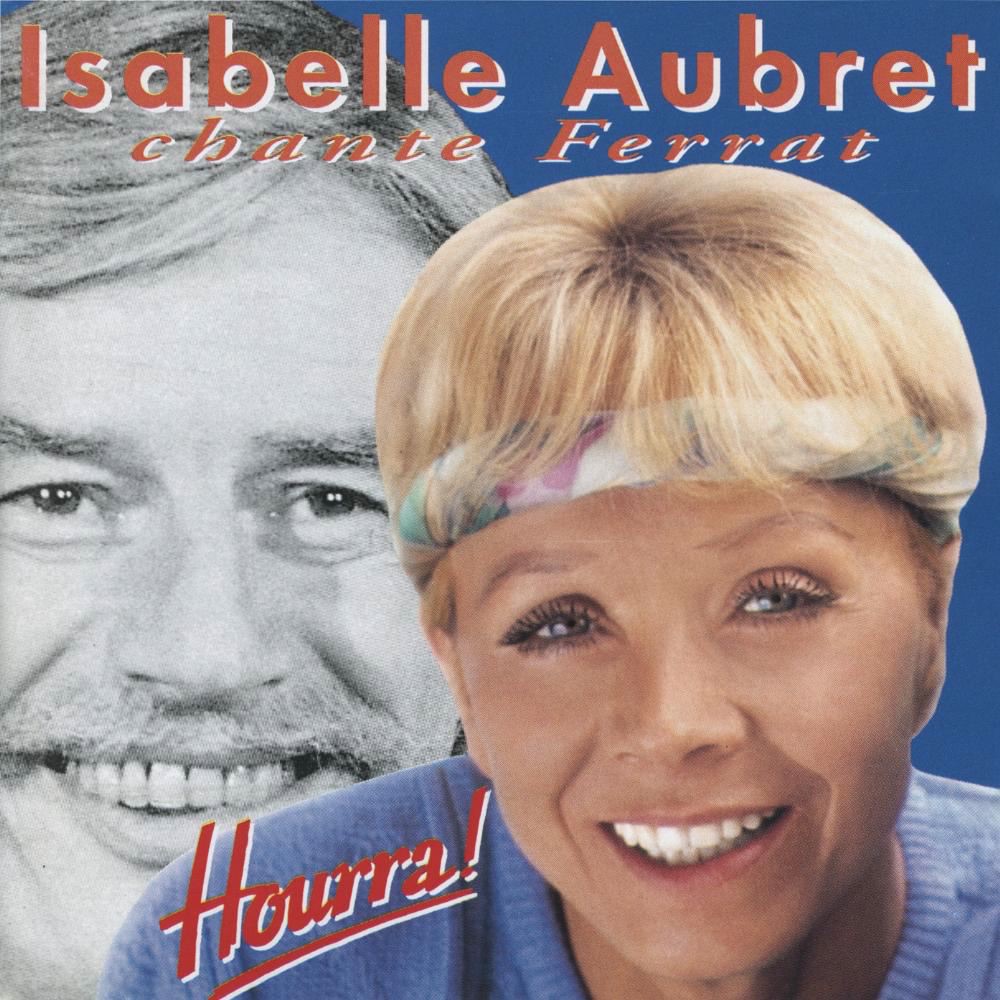 Isabelle Aubret Chante Ferrat - Hourra ! cover