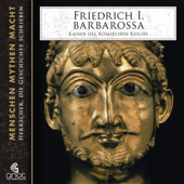 Audiobook cover for Friedrich I. Barbarossa. Kaiser des Römischen Reichs by Elke Bader