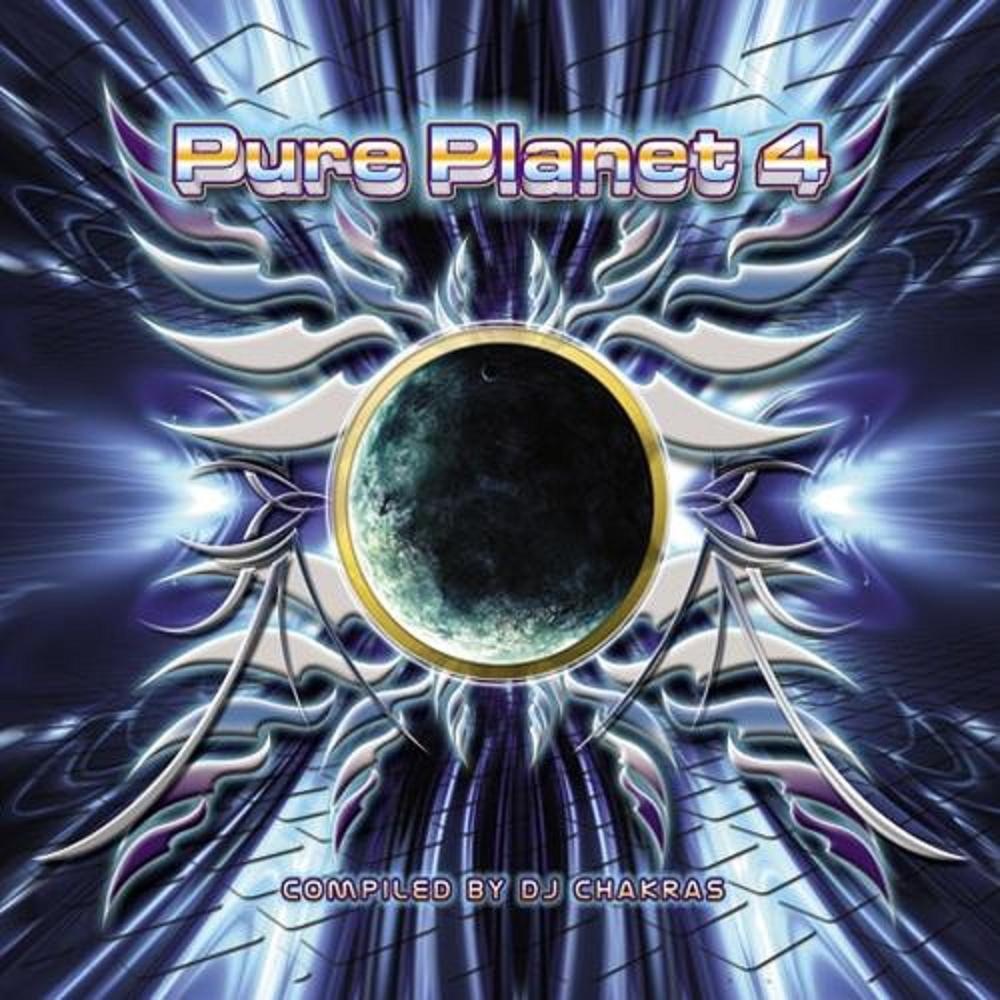 Pure Planet 4 (Compiled by DJ Chakras)