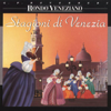 Rond&ograve; Veneziano - Stagioni di Venezia artwork