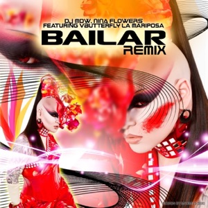 Bailar (feat. VButterfly La Mariposa) [Remixes]