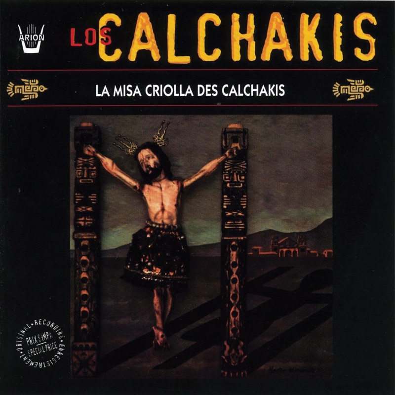 La Missa Criolla des Calchakis - EP