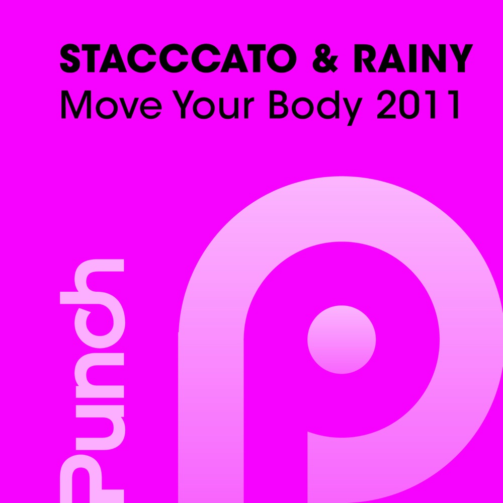Обложка альбома «Move Your Body 2011» — stacccato & Rainy