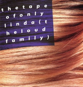 The Tape of Only Linda
