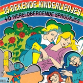 25 bekende kinderliedjes en 6 wereld beroemde sprookjes, deel 2