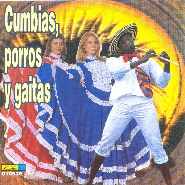 Cumbias, Porros y Gaitas de Colombia