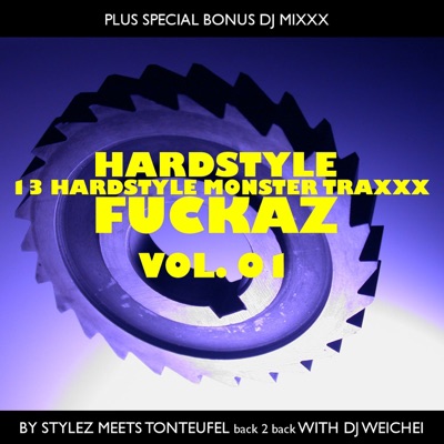 Hardstyle Fuckaz, Vol. 1
