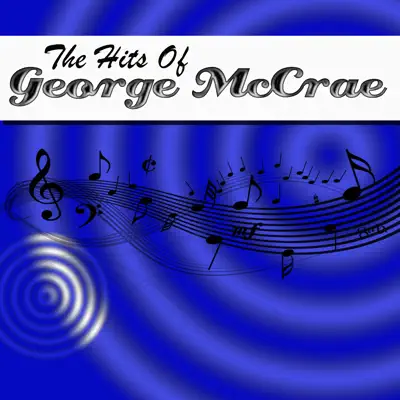The Hits Of George McCrae - George McCrae The Hits Of George McCrae - George McCrae