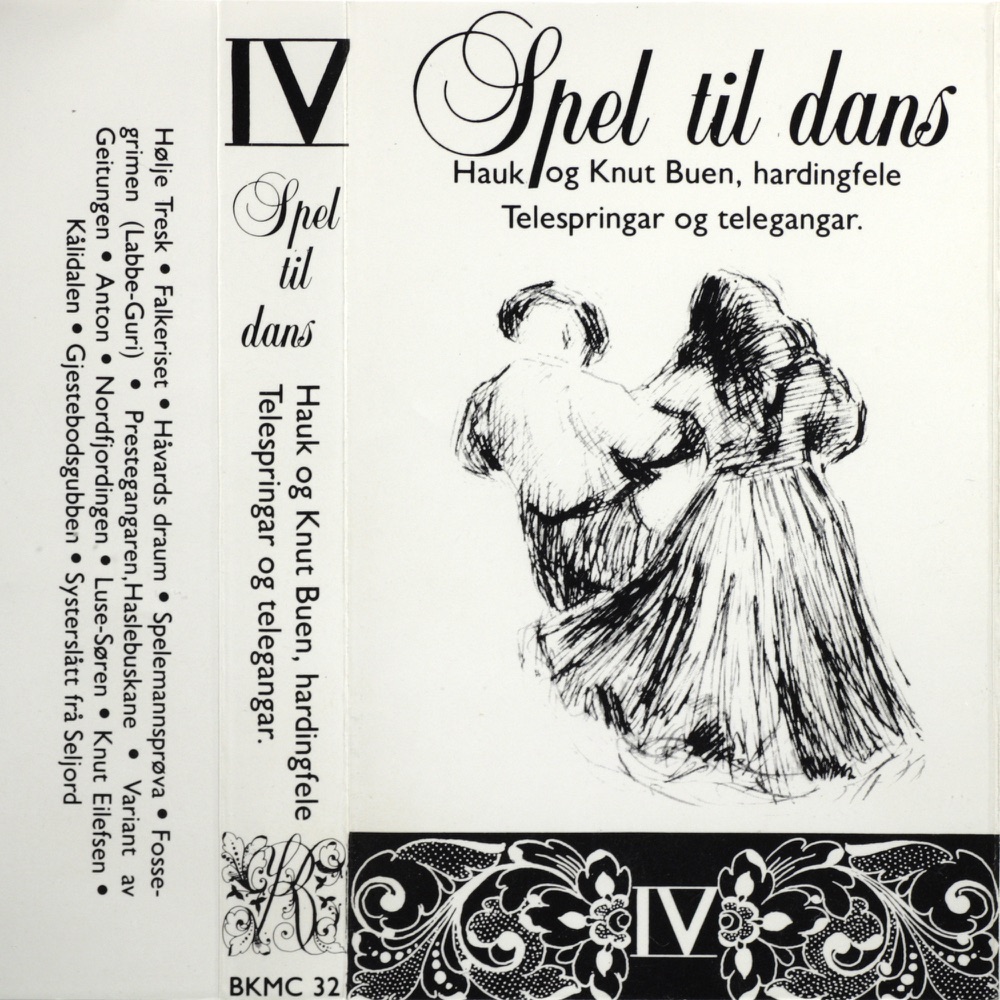 Обложка альбома «Spel til dans IV - Hauk og Knut Buen, hardingfele - Telespringar og telegangar» — Hauk Buen & Knut Buen