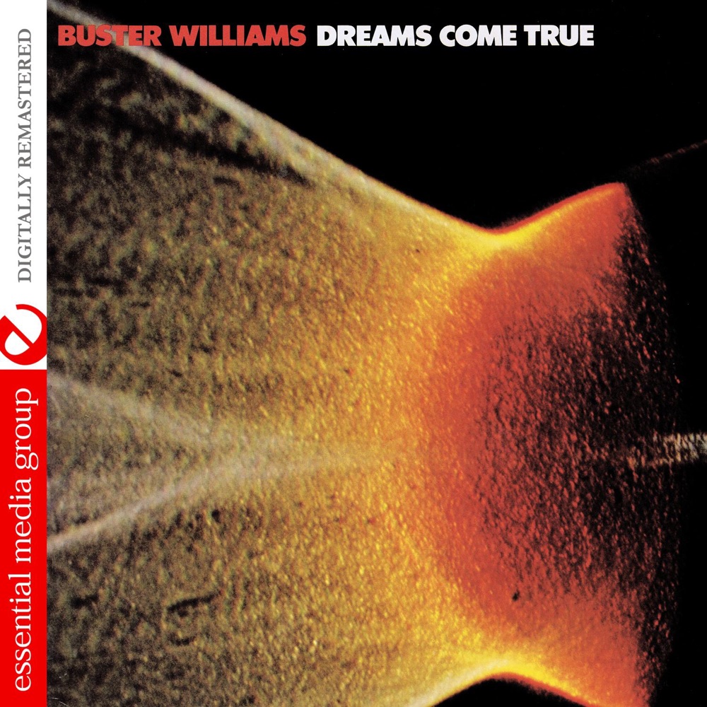 Обложка альбома «Dreams Come True (Remastered)» — Buster Williams