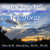 The Way to God: God: Transcendent and Immanent - David R. Hawkins, M.D.