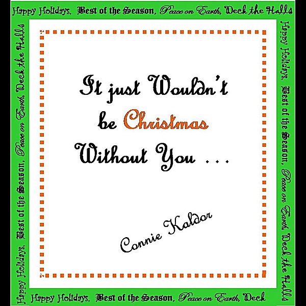It Just Wouldn't Be Christmas Without You - Single