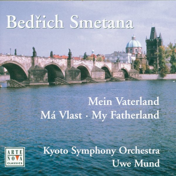 Обложка альбома «Smetana: My Fatherland» — Uwe Mund & City of Kyoto Symphony Orchestra