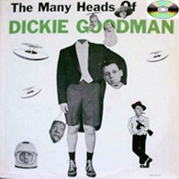 The Many Heads of Dickie Goodman - Dickie Goodman