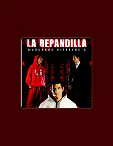 收听 La Repandilla、观看音乐视频、阅读小传、查看巡演日期等 ！