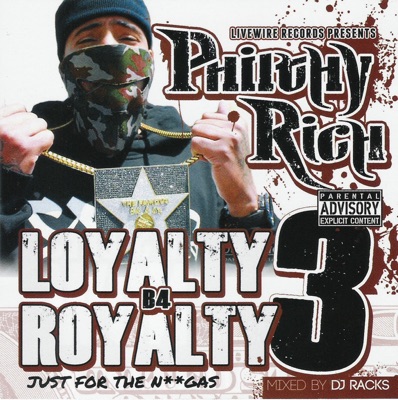 Loyalty B4 Royalty 3: Just For The Niggas