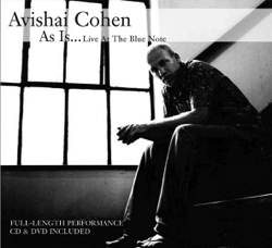 As Is...Live At the Blue Note (Audio Version) - Avishai Cohen Cover Art