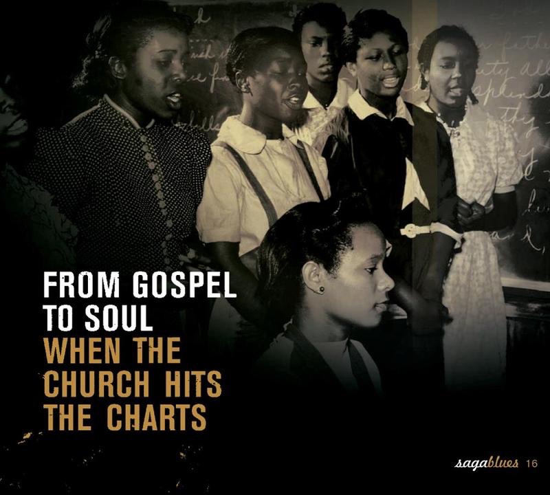 Saga Blues: From Gospel to Soul (When the Church Hits the Charts)