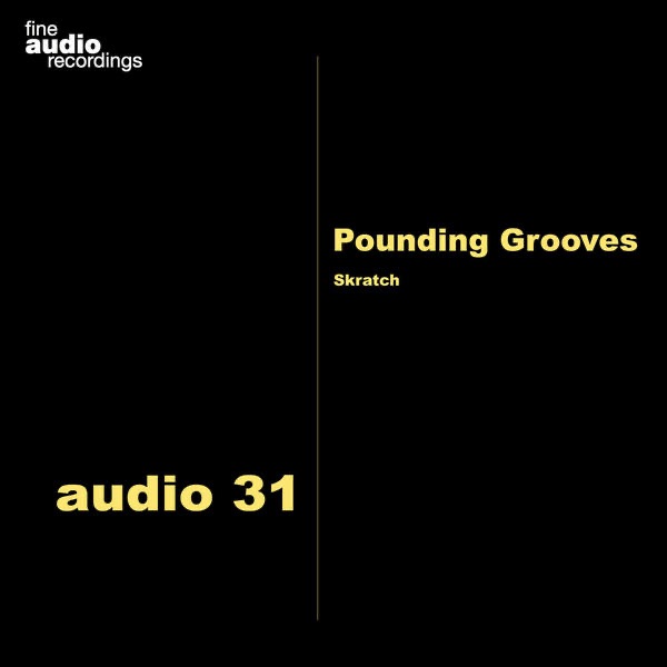 Обложка альбома «Skratch - EP» — Pounding Grooves