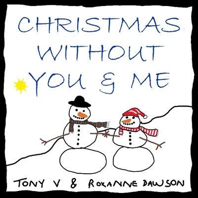 Christmas Without You and Me (feat. Roxanne Dawson) - Single