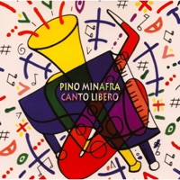 Canto Libero - Pino Minafra