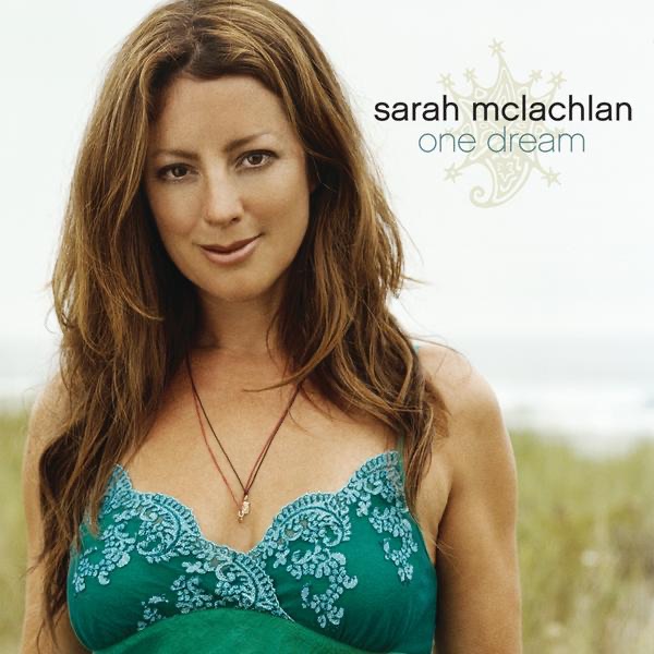 One Dream - Single - Sarah McLachlan