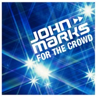 For the Crowd - Single - John Marks