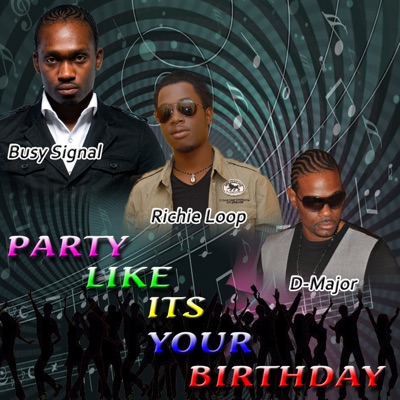 Party Like It's Your Birthday - Single