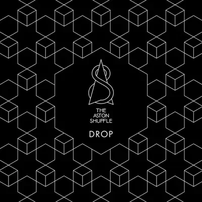 Drop - EP - The Aston Shuffle