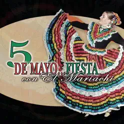 5 de Mayo - Fiesta Con el Maríachi - Mariachi Vargas de Tecalitlán