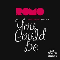 You Could Be - Single - Romo