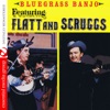 Bluegrass Banjo Featuring Flatt and Scruggs (Remastered)