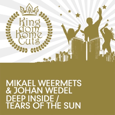 Deep Inside / Tears Of The Sun