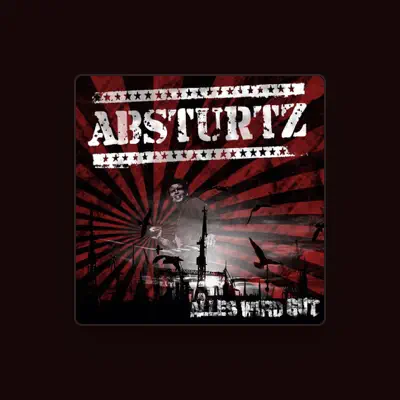 Listen to Absturtz, watch music videos, read bio, see tour dates & more!