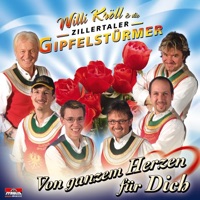 Willi Kröll & Zillertaler Gipfelstürmer - Für die liaben Madl'n: Christina / Anna Maria / Hello Marie / Rosalie