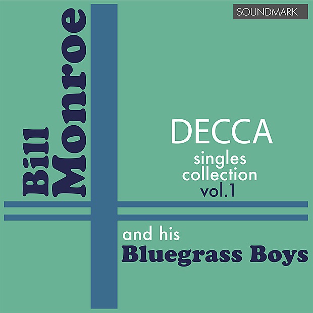 Обложка альбома «Bill Monroe Decca Singles Collection, vol. 1» — Bill Monroe and His Bluegrass Boys, Jimmy Martin, Vassar Clements & Bill Monroe