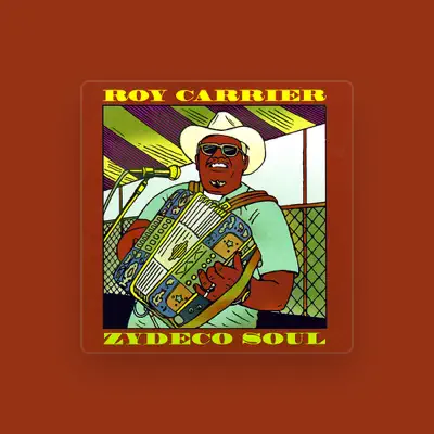 Listen to Roy Carrier, watch music videos, read bio, see tour dates & more!