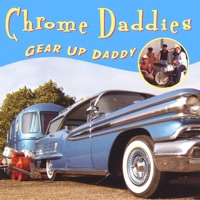 Chrome Daddies - I Only Cheated On Her