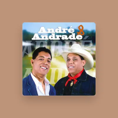 Listen to André & Andrade, watch music videos, read bio, see tour dates & more!