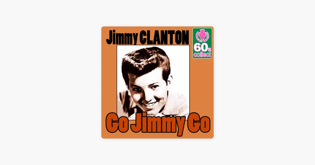 ‎Go Jimmy Go - Single - Album by Jimmy Clanton - Apple Music