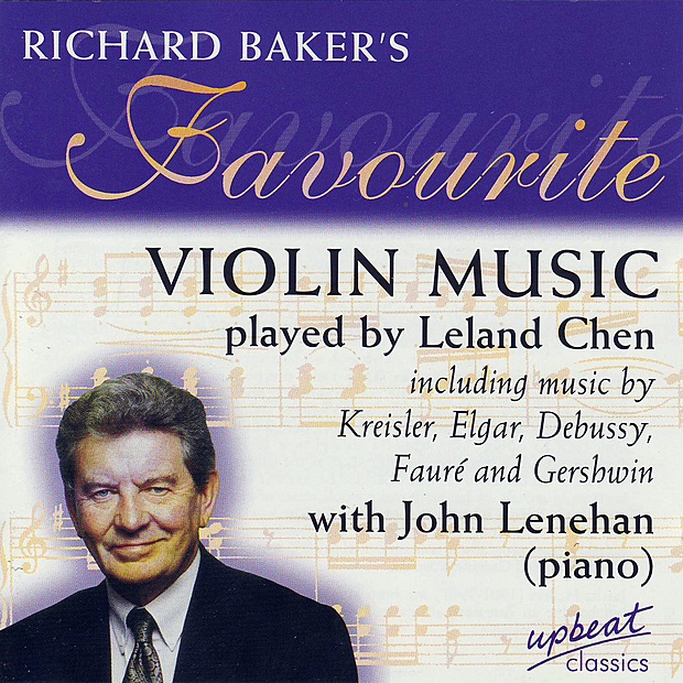 Обложка альбома «Richard Baker's Favourite Violin Music» — John Lenehan & Leland Chen