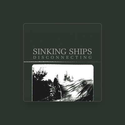 Listen to Sinking Ships, watch music videos, read bio, see tour dates & more!