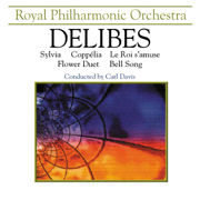 Delibes: Sylvia & Coppelia & Le Roi S'amuse - Carl Davis & Royal Philharmonic Orchestra