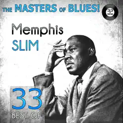 The Masters of Blues! (33 Best of Memphis Slim) - Memphis Slim