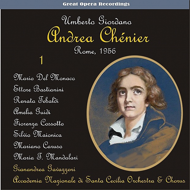 Giordano: Andrea Chénier, Vol. 1 [1956]